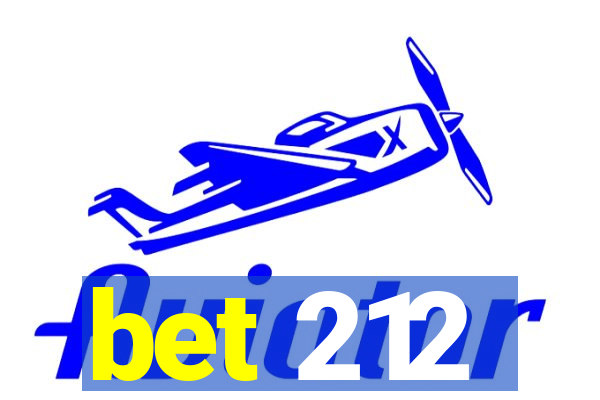 bet 212